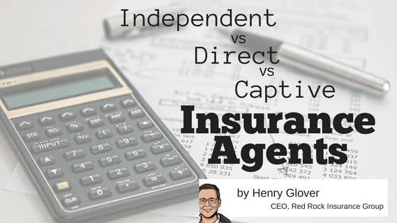 Independent vs Direct vs Captive Insurance Agents