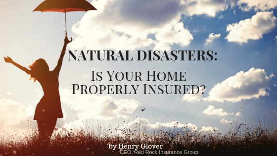 Natural Disasters Is Your Home Properly Insured By Henry Glover Birmingham